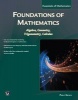 Foundations of Mathematics - Algebra, Geometry, Trigonometry & Calculus (Paperback) - Philip Brown Photo