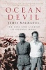 Ocean Devil - The Life and Legend of George Hogg (Paperback) - James Macmanus Photo