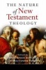 The Nature of New Testament Theology - Essays in Honour of Robert Morgan (Hardcover) - Christopher Rowland Photo