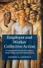 Employer and Worker Collective Action - A Comparative Study of Germany, South Africa, and the United States (Hardcover) - Andrew G Lawrence Photo