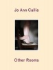  - Other Rooms (Hardcover) - Jo Ann Callis Photo