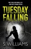 Tuesday Falling (Paperback) - S Williams Photo