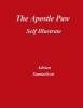 The Apostle Paw - Self Illustrate (Paperback) - MR Adrian Samuelson Photo