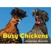 Busy Chickens (Board book) - John Schindel Photo