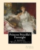 Princess Priscilla's Fortnight, by - : A Novel (World's Classic's) (Paperback) - Elizabeth Von Arnim Photo