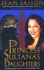 Princess Sultana's daughters - Book 2 Of The Princess Trilogy (Paperback) - Jean P Sasson Photo