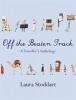 Off the Beaten Track - A Traveller's Anthology (Paperback) - Laura Stoddart Photo