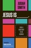 Jesus is - Find a New Way to be Human (Paperback) - Judah Smith Photo