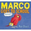 Marco Goes to School (Hardcover) - Roz Chast Photo