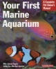 Your First Marine Aquarium (Paperback, 2nd Revised edition) - John Tullock Photo