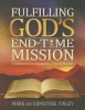 Fulfilling God's End-Time Mission - A Comprehensive Evangelism Training Manual (Paperback) - Mark Finley Photo