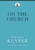 On the Church (Hardcover) - Abraham Kuyper Photo