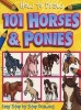 How to Draw 101 Horses & Ponies (Paperback) - Dan Green Photo