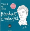 Colour Me Good Benedict Cumberbatch (Paperback) - Mel Elliott Photo