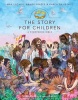 The Story for Children, a Storybook Bible (Hardcover) - Randy Frazee Photo