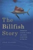 The Billfish Story - Swordfish, Sailfish, Marlin, and Other Gladiators of the Sea (Paperback) - Stan Ulanski Photo