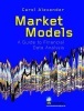 Market Models - A Guide to Financial Data Analysis (Hardcover) - Carol Alexander Photo