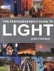 The Photographer's Guide to Light (Paperback) - John Freeman Photo