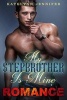 My Stepbrother Is Mine - A Hot Romance Story (Paperback) - Katelynn Jennifer Photo