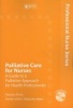 A Palliative Approach for Nursing Practice (Paperback) - Natalya Dinat Photo