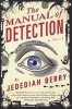 The Manual of Detection (Paperback) - Jedediah Berry Photo