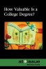 How Valuable Is a College Degree? (Paperback) - Greenhaven Press Photo