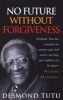 No Future without Forgiveness - A Personal Overview of South Africa's Truth and Reconciliation Commission (Paperback, New Ed) - Desmond Tutu Photo