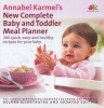 's New Complete Baby and Toddler Meal Planner (Hardcover, 4th Revised edition) - Annabel Karmel Photo