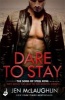 Dare to Stay (Paperback) - Jen McLaughlin Photo