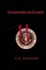 Vampire-In-Chief (Paperback) - C K Hevener Photo