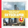 How Did They Build That? Skyscraper (Hardcover) - Vicky Franchino Photo