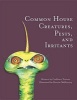 Common House Creatures, Pests, and Irritants (Hardcover) - Cathleen Trotter Photo