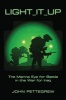 Light it Up - The Marine Eye for Battle in the War for Iraq (Hardcover) - John Pettegrew Photo