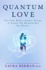 Quantum Love - Use Your Body's Atomic Energy to Create the Relationship You Desire (Paperback) - Laura Berman Photo