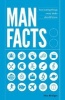 Man Facts - Fascinating Things Every Bloke Should Know (Hardcover) - Dan Bridges Photo