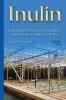 Inulin - Biochemistry, Food Sources & Health Implications (Hardcover) - Michael G Marlow Photo