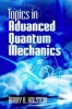 Topics in Advanced Quantum Mechanics (Paperback) - Barry R Holstein Photo