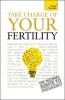 Take Charge of Your Fertility: Teach Yourself (Paperback) - Heather Welford Photo