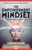 The Empowerment Mindset - Success Through Self-Knowledge (Paperback) - Calvin Helin Photo