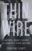 Thin Wire - A Mother's Journey Through Her Daughter's Heroin Addiction (Paperback) - Christine Lewry Photo