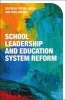 School Leadership and Education System Reform (Paperback) - Peter Earley Photo
