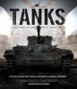 Tanks: 100 Years of Armoured Warfare (Hardcover) - The Tank Museum Photo