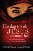 Die Dag Toe Ek Jesus Ontmoet Het - Die Aangrypende Verhale Van Vyf Vroue Uit Die Evangelies (Afrikaans, Paperback) - Frank Viola Photo