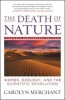 The Death of Nature - Women, Ecology and the Scientific Revolution (Paperback) - Carolyn Merchant Photo