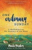 One Ordinary Sunday - A Meditation on the Mystery of the Mass (Paperback) - Paula Huston Photo