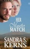 Her Master Match (Paperback) - Sandra S Kerns Photo