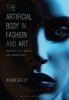 The Artificial Body in Fashion and Art - Marionettes, Models and Mannequins (Paperback) - Adam Geczy Photo