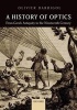 A History of Optics from Greek Antiquity to the Nineteenth Century (Paperback) - Olivier Darrigol Photo