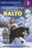 The  Bravest Dog Ever - The True Story of Balto (Paperback, Reissue) - Natalie Standiford Photo