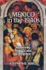 Mexico in the 1940s - Modernity, Politics and Corruption (Paperback, Revised) - Stephen R Niblo Photo